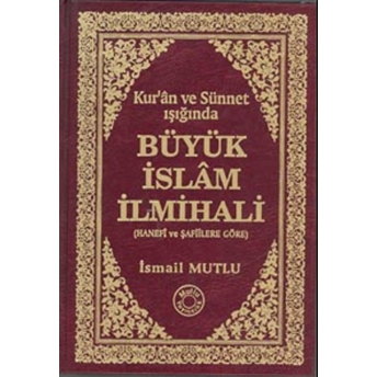 Büyük Islam Ilmihali Ciltli Ismail Mutlu