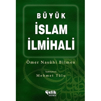 Büyük Islam Ilmihali (Ciltli) Ömer Nasuhi Bilmen