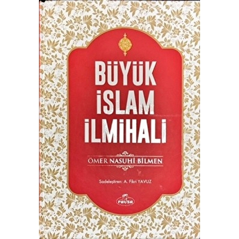 Büyük Islam Ilmihali (Şamua Kağıt) Ömer Nasuhi Bilmen