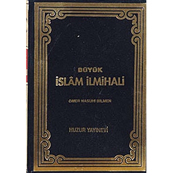 Büyük Islam Ilmihali- Siyah Kapak Ciltli Ömer Nasuhi Bilmen