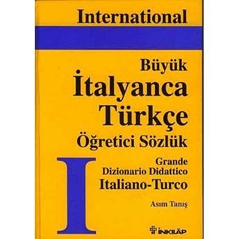 Büyük Italyanca-Türkçe Büyük Öğretici Sözlük Cilt: 1 Asım Tanış