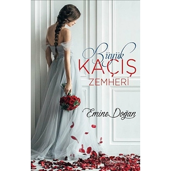 Büyük Kaçış - Zemheri Emine Doğan