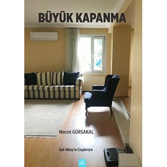 Büyük Kapanma - Necmi Gürsakal