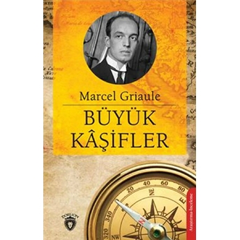 Büyük Kâşifler Marcel Griaule