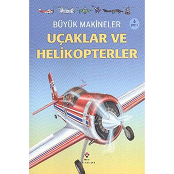 Büyük Makineler: Uçaklar Ve Helikopterler Clive Gifford