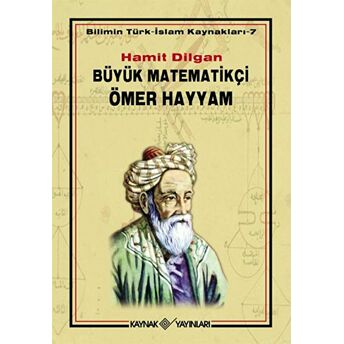 Büyük Matematikçi Ömer Hayyam Hamit Dilgan