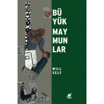 Büyük Maymunlar Will Self