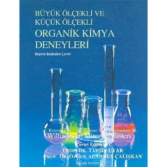 Büyük Ölçekli Ve Küçük Ölçekli Organik Kimya Deneyleri Kenneth L. Williamson - Robert D.minard - Katherine M.masters