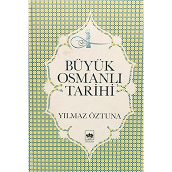 Büyük Osmanlı Tarihi Cilt: 6 Ciltli Yılmaz Öztuna