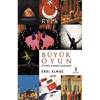 Büyük Oyun - Oyunu Kuran Kazanır Erol Elmas