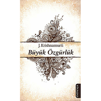 Büyük Özgürlük Jiddu Krishnamurti