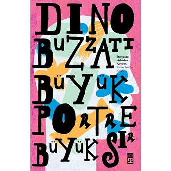 Büyük Portre Büyük Sır Dino Buzzati