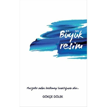 Büyük Resim Gökçe Dölek