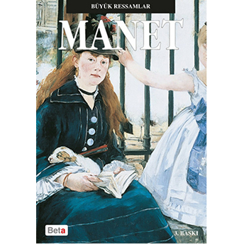 Büyük Ressamlar - Manet Edouard Manet