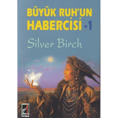 Büyük Ruh'un Habercisi 1