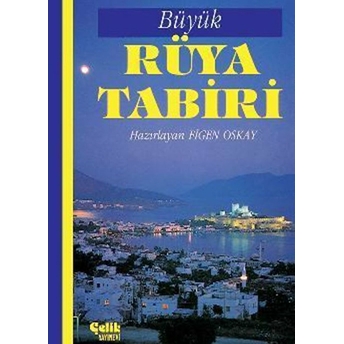 Büyük Rüya Tabiri Figen Oskay