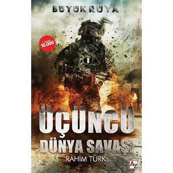 Büyük Rüya - Üçüncü Dünya Savaşı Rahim Türk