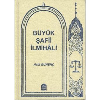 Büyük Şafii Ilmihali (Ciltli) Halil Günenç