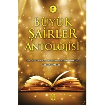 Büyük Şairler Antolojisi 1 Melike Melis - Kamuran Akdemir