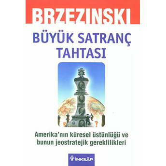 Büyük Satranç Tahtası Zbigniew Brzezinski