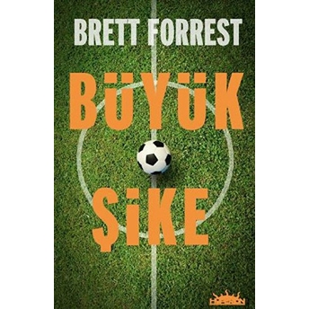 Büyük Şike Brett Forrest