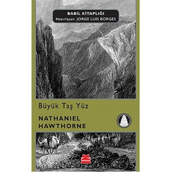 Büyük Taş Yüz - Babil Kitaplığı - 12 Nathaniel Hawthorne