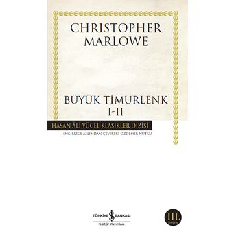 Büyük Timurlenk I-Iı Hasan Ali Yücel Klasikleri Christopher Marlowe