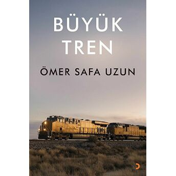 Büyük Tren - Ömer Safa Uzun