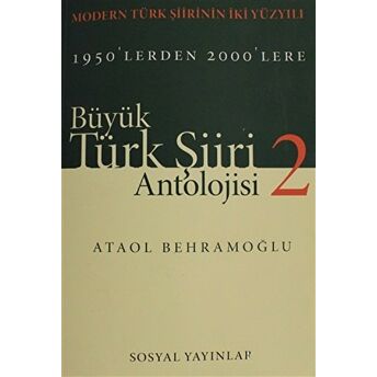 Büyük Türk Şiiri Antolojisi Cilt: 2 Ataol Behramoğlu