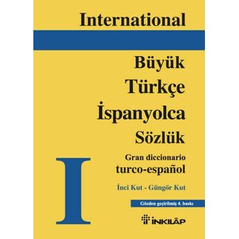 Büyük Türkçe -Ispanyolca Sözlük Inci Kut, Güngör Kut