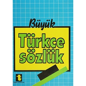 Büyük Türkçe Sözlük-Hasan Tuncay