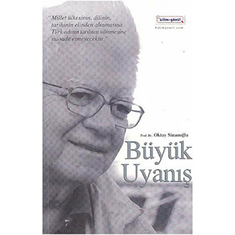 Büyük Uyanış Oktay Sinanoğlu