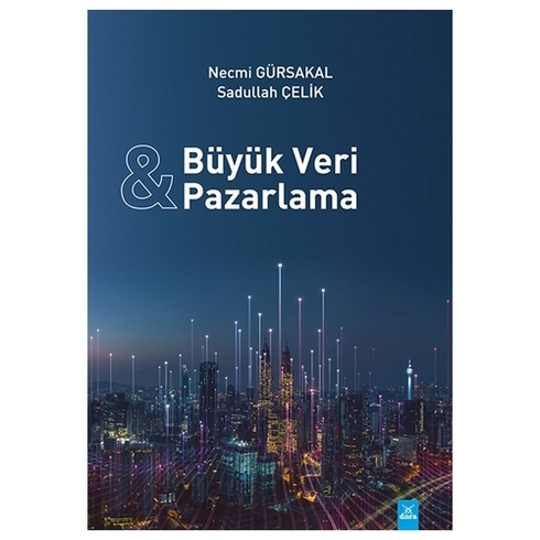 Büyük Veri Ve Pazarlama - Necmi Gürsakal