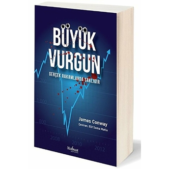 Büyük Vurgun: Gerçek Rakamlarda Saklıdır James Conway