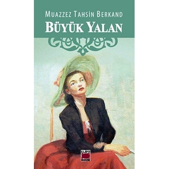 Büyük Yalan Muazzez Tahsin Berkand