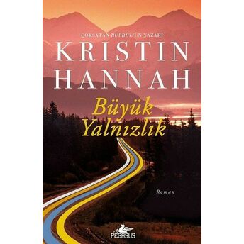 Büyük Yalnızlık Kristin Hannah