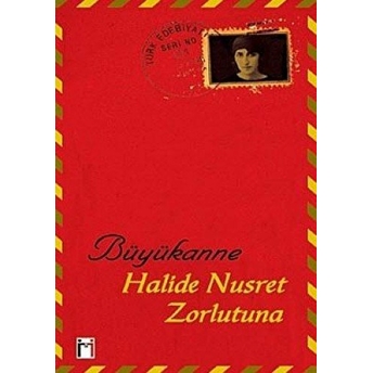 Büyükanne Halide Nusret Zorlutuna