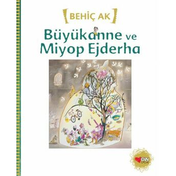 Büyükanne Ve Miyop Ejderha Behiç Ak