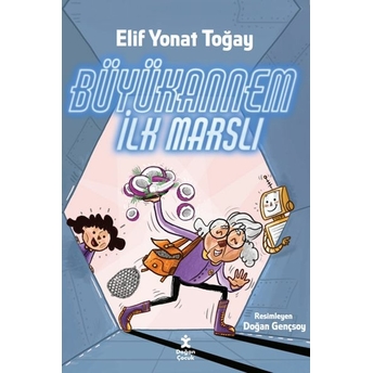 Büyükannem Ilk Marslı Elif Yonat Toğay