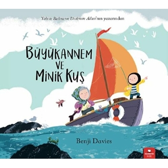 Büyükannem Ve Minik Kuş Benji Davies