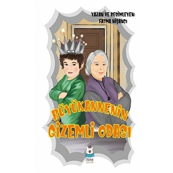 Büyükannenin Gizemli Odası - Fatma Nişancı