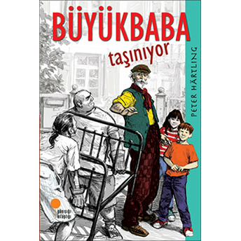 Büyükbaba Taşınıyor Peter Hartling