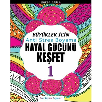 Büyükler Için Anti Stres Boyama / Hayal Gücünü Keşfet-1 Kolektif