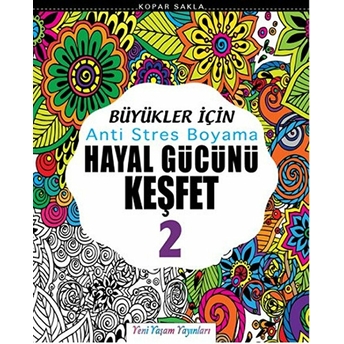 Büyükler Için Anti Stres Boyama / Hayal Gücünü Keşfet 2 Kolektif