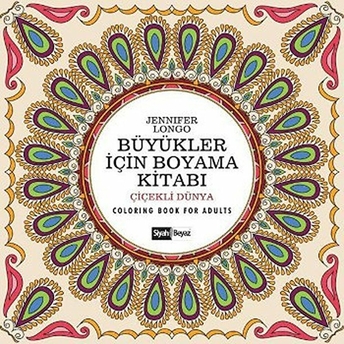 Büyükler Için Boyama Kitabı - Çiçekli Dünya Jennifer Longo