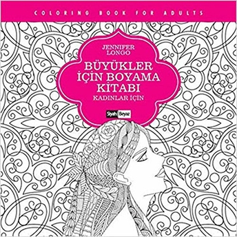 Büyükler Için Boyama Kitabı - Kadınlar Için Jennifer Longo