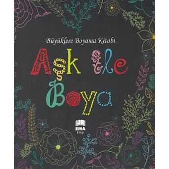 Büyüklere Boyama Kitabı Aşk Ile Boya Kolektif