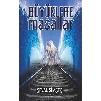 Büyüklere Masallar - Seval Şimşek - Seval Şimşek