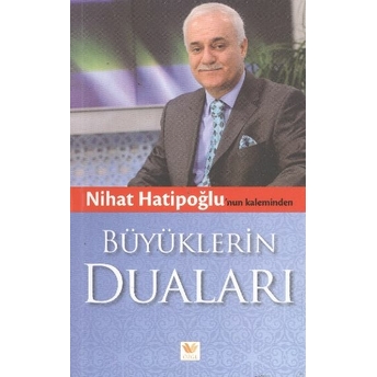 Büyüklerin Duaları Nihat Hatipoğlu