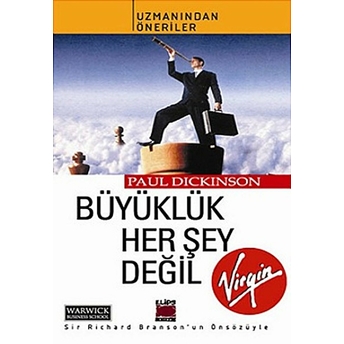 Büyüklük Her Şey Değil-Paul Dickinson